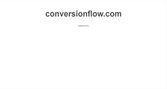 Desktop Screenshot of conversionflow.com