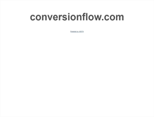 Tablet Screenshot of conversionflow.com